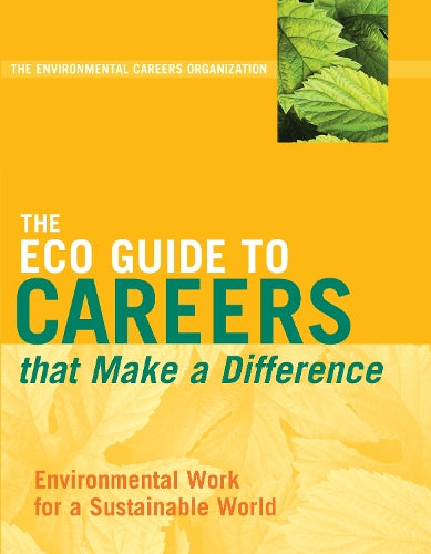 The ECO Guide to Careers that Make a Difference