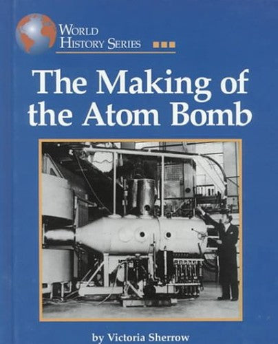 The Making of the Atom Bomb