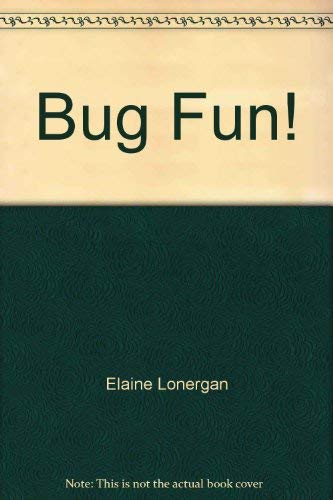 Bug Fun!