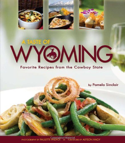 A Taste of Wyoming