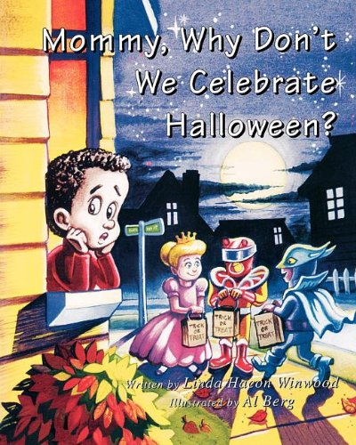 Mommy, Why Don't We Celebrate Halloween?