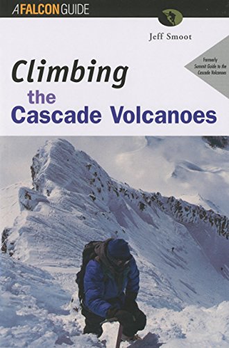 Climbing the Cascade Volcanoes