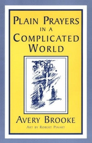 Plain Prayers for a Complicated World