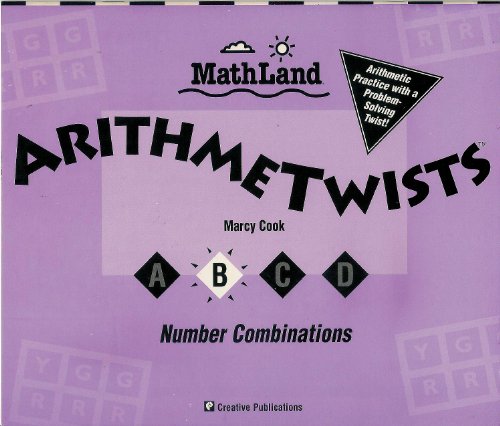 Mathland Arithmetwists Logic & Number Combinations/ Book B