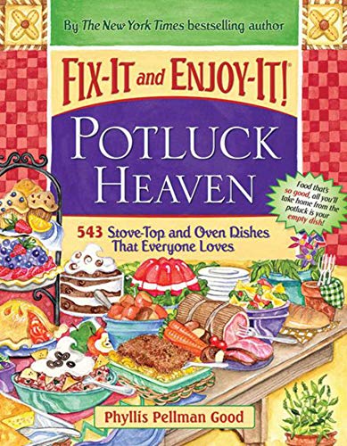 Fix-It and Enjoy-It Potluck Heaven