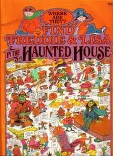 Find Freddie & Lisa in the Haunted House