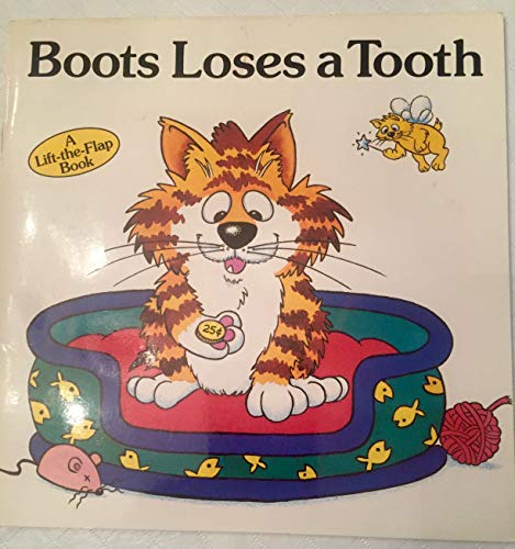 Boots Loses a Tooth (A Lift the Flap Book)