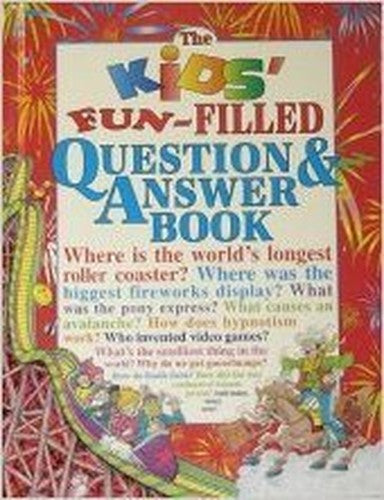 The Kids Fun-Filled Question and Answer Book Edition: reprint