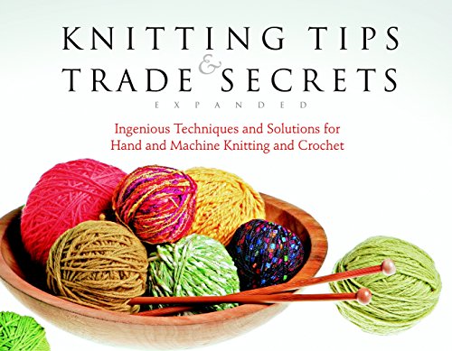 Knitting Tips and Trade Secrets
