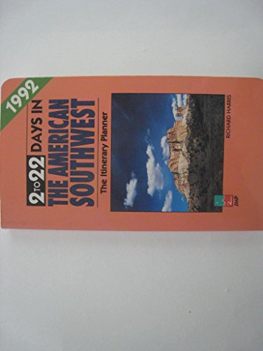 Two to Twenty-Two Days in the American Southwest