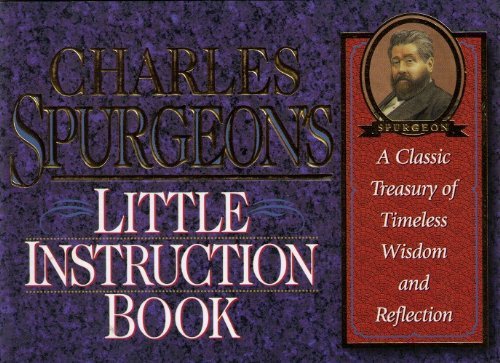 Charles Spurgeon's Little Instruction