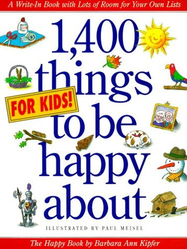 1, 400 Things for Kids to be Happy about