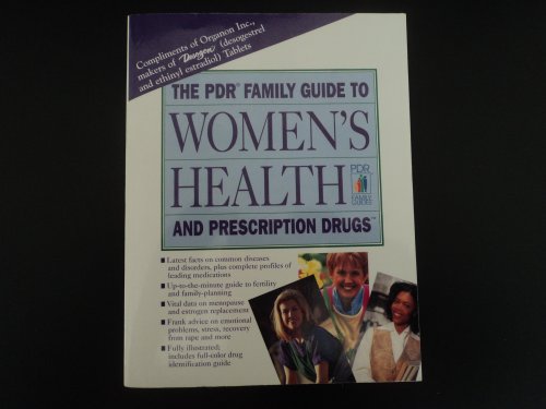 Physician's Desk Reference Family Guide to Women's Health and Prescription Drugs