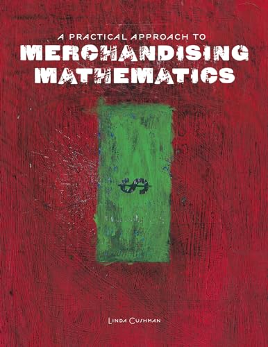 A Practical Approach to Merchandising Mathematics