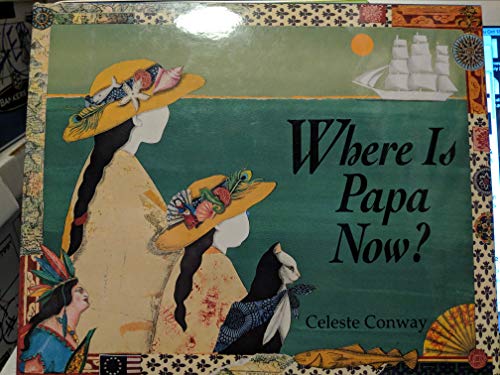 Where Is Papa Now?