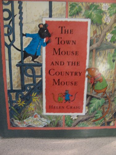 The Town Mouse and the Country Mouse