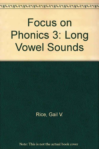 Focus on Phonics 3: Long Vowel Sounds