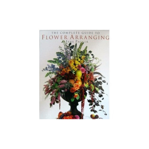 Complete Guide to Flower Arranging