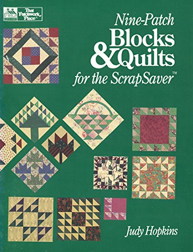 Nine-Patch Blocks and Quilts for the Scrapsaver