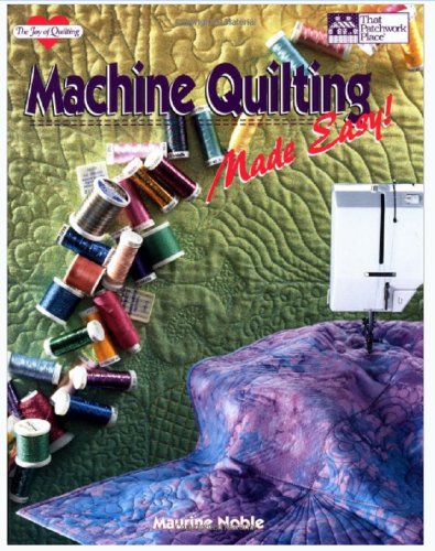 Machine Quilting Made Easy!