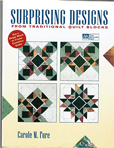 Surprising Designs from Traditional Quilt Blocks