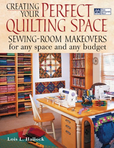 Creating Your Perfect Quilting Space
