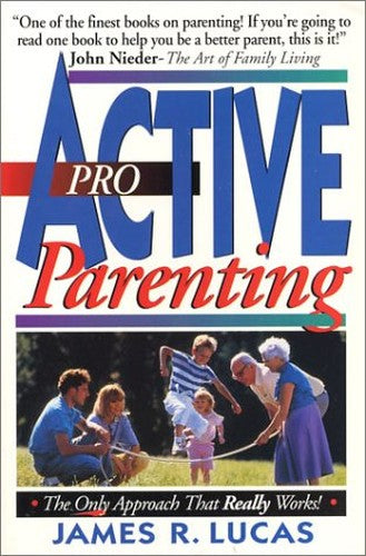 Proactive Parenting Lucas James