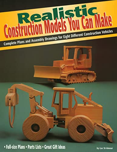 Realistic Construction Models You Can Make