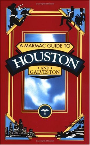 Marmac Guide to Houston and Galveston