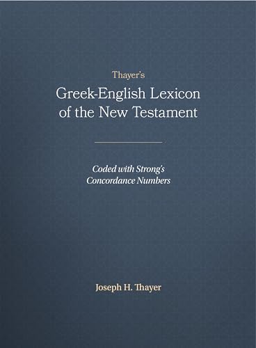 Thayer's Greek-English Lexicon of the New Testament