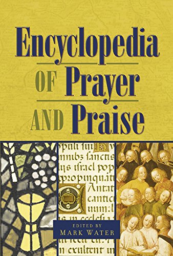 The Encyclopedia of Prayer and Praise