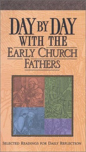 Day by Day with the Early Church Fathers
