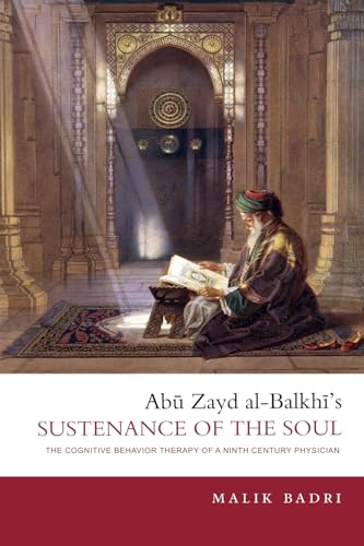 Abu Zayd al-Balkhi's Sustenance of the Soul