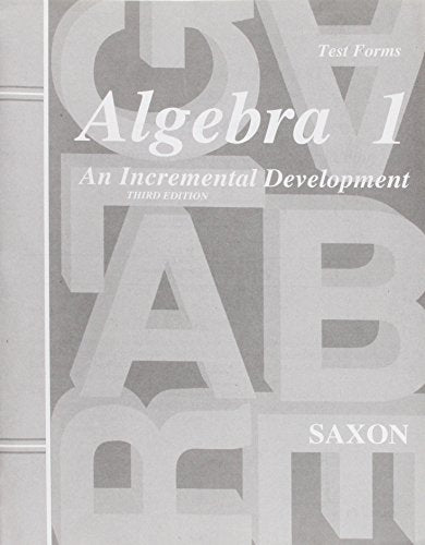 Saxon Algebra 1 Tests Only Third Edition