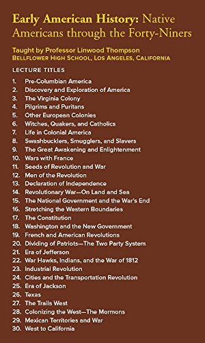 Early American History: Native Americans through the Forty-Niners (Great Courses: Modern History)