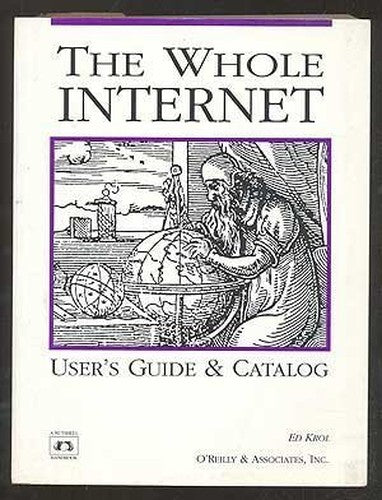 The Whole Internet for Windows 95: User's Guide & Catalog