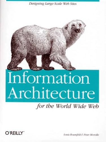 Information Architecture for the World Wide Web