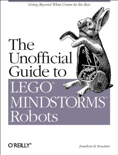 The Unofficial Guide to LEGO(R) MINDSTORMS Robots