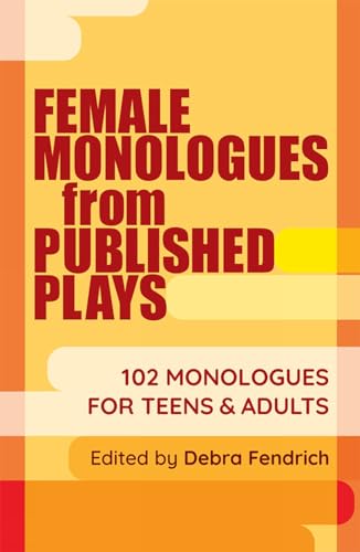 Female Monologues from Published Plays