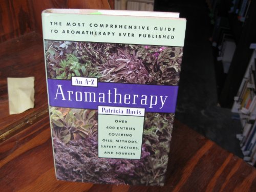 Aromatherapy: An A-Z