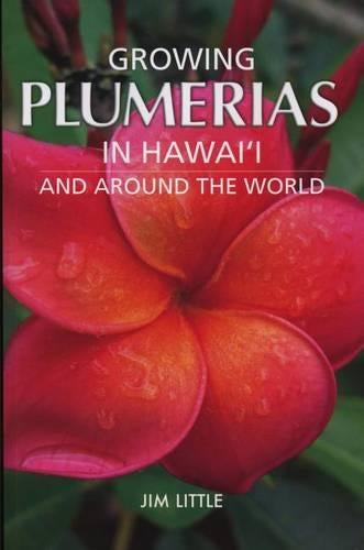 Growing Plumerias in Hawaii