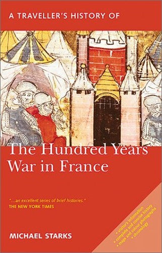 A Traveller's History of the Hundred Years War in Peace
