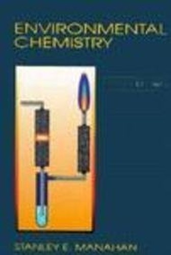 Environmental Chemistry, 6th Edition