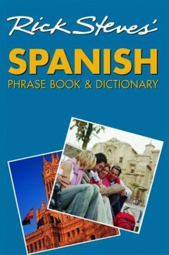 Rick Steves' Spanish Phrase Book and Dictionary
