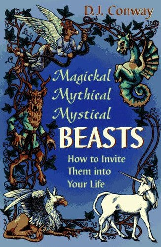 Magical, Mythical, Mystical Beasts