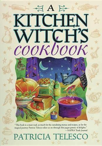 A Kitchen Witch's Cookbook