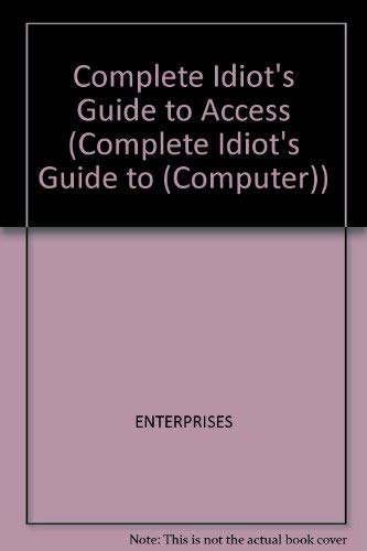 The Complete Idiot's Guide to Access
