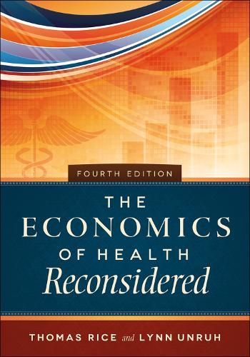 The Economics of Health Reconsidered