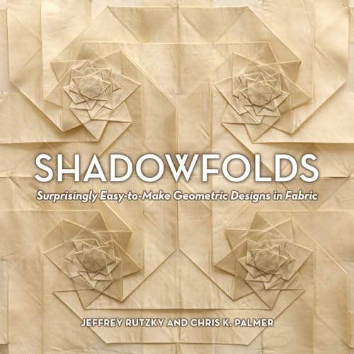 Shadowfolds: Surprisingly Easy-to Make Geometric Designs in Fabric
