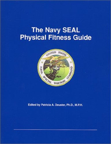 The Navy SEAL Physical Fitness Guide